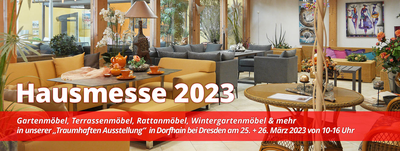 Hausmesse - Gartenmöbel, Terrassenmöbel, Balkonmöbel, Rattanmöbel
