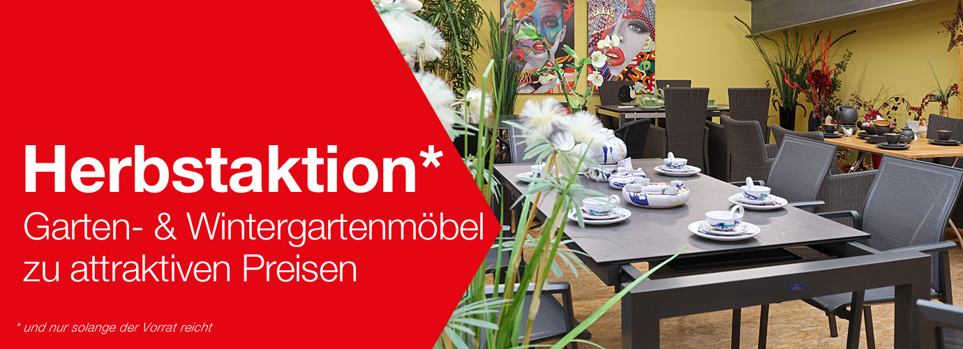 Gartenmöbel, Wintergartenmöbel, Terrassenmöbel - Herbstaktion 2025